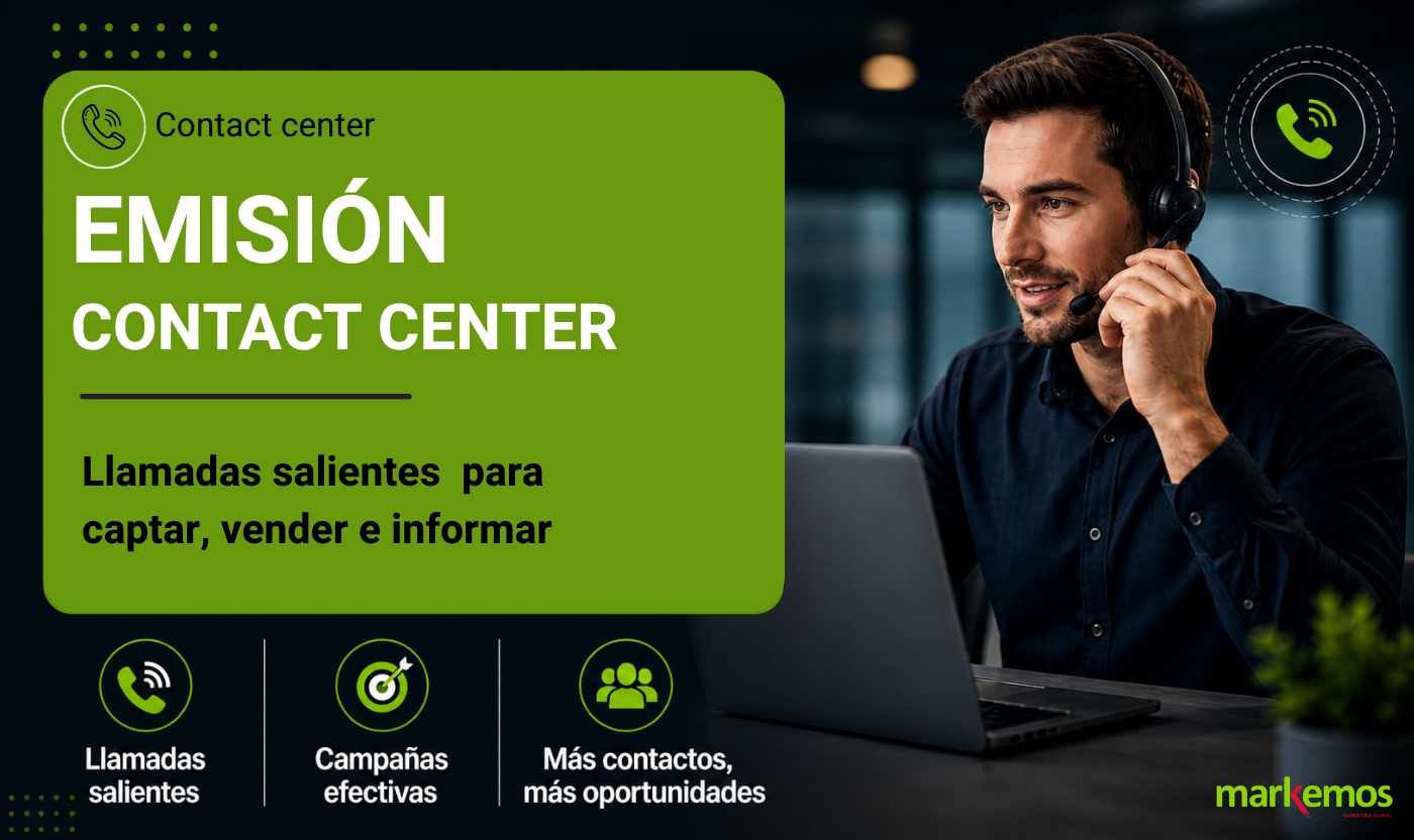 Imagen sobre emisión contact center con agente realizando llamadas salientes para captar, vender e informar.